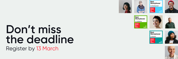 Best Workplaces Deadline 13 March CTA