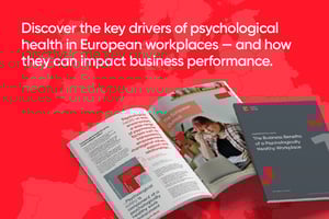 Report: The Business Benefits of a Psychologically Healthy Workplace