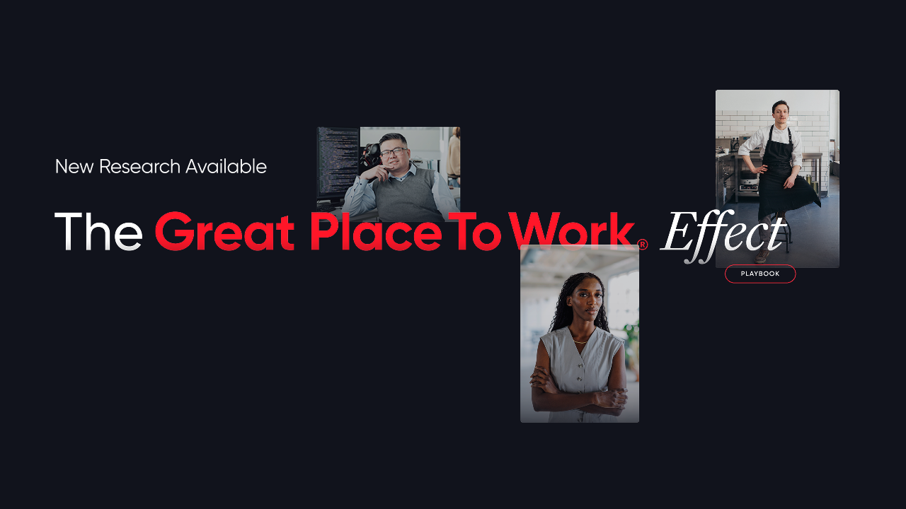 The Great Place To Work Effect